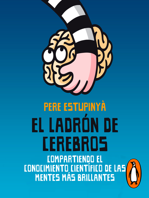 Title details for El ladrón de cerebros by Pere Estupinyà - Available